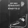 Straight Knotts 2 (Explicit)