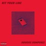 Hit Your Line (Explicit)