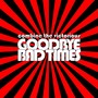 Goodbye Bad Times (Explicit)