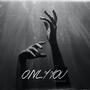 Only You