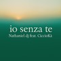 Io senza te
