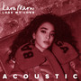 Lose My Love (Acoustic) [Explicit]