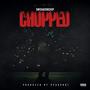 Chopped (feat. Peauxboi) [Explicit]