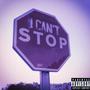 I Can't Stop (Explicit)