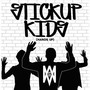Stickup Kids (Hands Up)