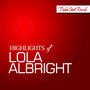 Highlights of Lola Albright