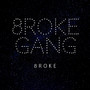 8roke Gang (Instrumentals)