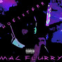 Mac Flurry (Explicit)