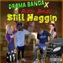 Still Naggin (feat. Buddy Bandz) [Explicit]