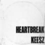 Heartbreak Keesz (Explicit)