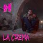 La Crema (Explicit)