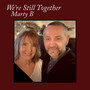 We're Still Together