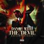 Dance With The Devil (Explicit)