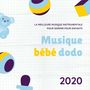 Musique bébé dodo 2020: La meilleure musique instrumentale pour dormir pour enfants