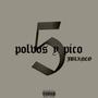 cinco polvos y pico (Explicit)