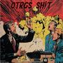 OTRGS SH!T (Explicit)