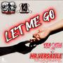 Let Me Go (Explicit)