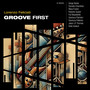 Groove First