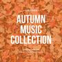 Autumn Music Collection: Stimulating Sounds Bath, Soothing Tingles for Deep Relaxation