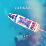 Chat (feat. Local) [Explicit]