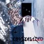 Crystalized (Explicit)