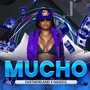 Mucho (feat. Demarf Capital) [Explicit]