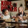 Kobe for Dinner (Explicit)