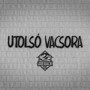 Utolsó Vacsora (Explicit)