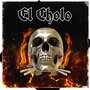 El Cholo (Explicit)