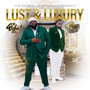 Lust & Luxury (Explicit)