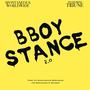 BBOY STANCE 2.0 (feat. Triune) [Explicit]