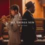 All Things New (feat. Tom Terrell)