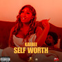 Self Worth (Explicit)