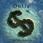 Dolla $$$$ (Sh!bby Remix)