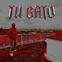 Tu Gato (Explicit)