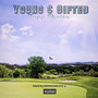 Young & Gifted (Explicit)