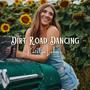 Dirt Road Dancing