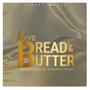 Bread & Butter (feat. YoungAllien SJA)