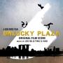 Unlucky Plaza (Original Film Score)