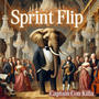 Sprint Flip (Explicit)