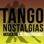 Tango Nostalgias (Música de Los Provincianos)