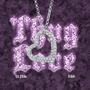 Thug Love (feat. Lil JVibe & I.KiD) [Explicit]