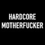 Hardcore Mother****er (Explicit)