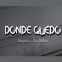 Donde Quedo