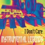 I Don't Care (Instrumental)