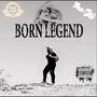 Born Legend (Explicit)