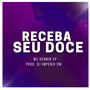 RECEBA SEU DOCE (Explicit)