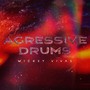 Aggressive Drums (Explicit)