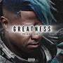 Greatness (Explicit)