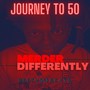 Journey to 50: Merder Differently (Explicit)